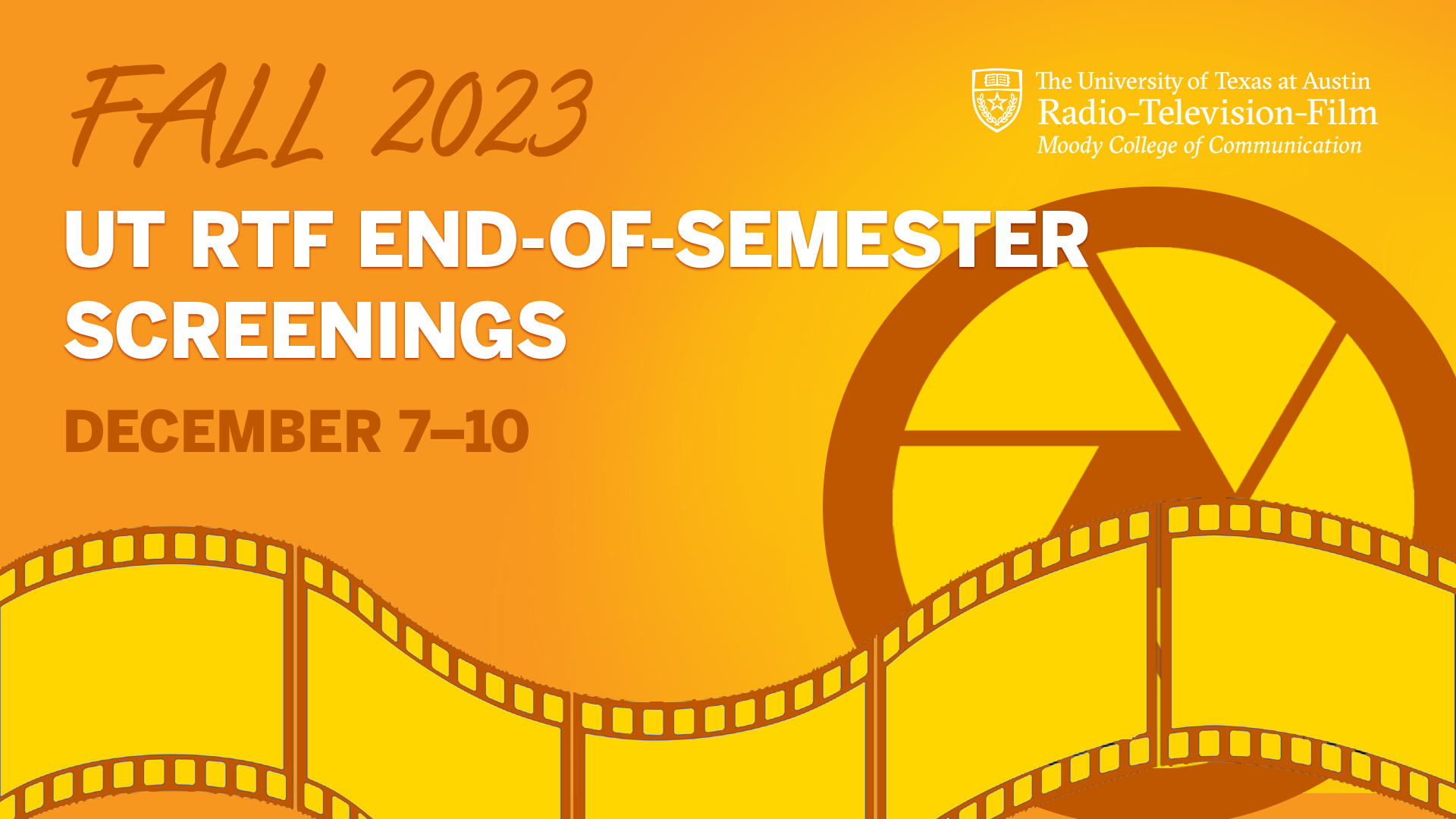 UT RTF Fall 2023 End of Semester Screenings - December 7-10
