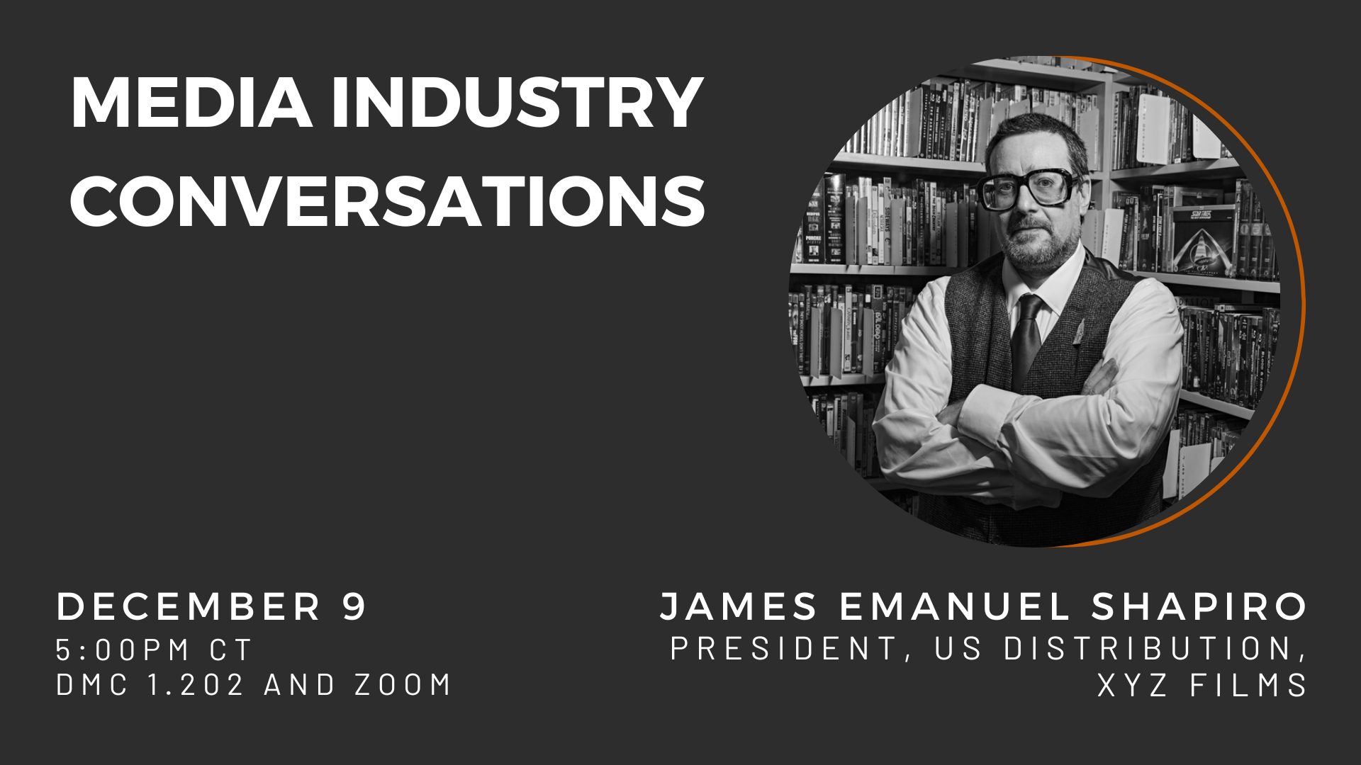 MIC: James Emanuel Shapiro, December 9, 5pm at DMC 1.202 and on Zoom. Picture of man wearing sweater vest with tie in front of bookshelf