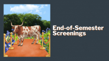 Spring 2026 End of Semester Screenings