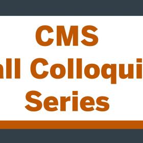 CMS Fall 081 Colloquia Series